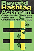 Beyond Hashtag Activism