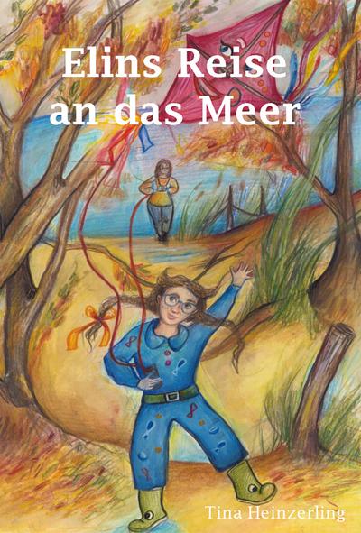 Elins Reise an das Meer