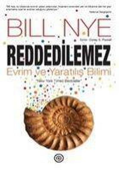 Reddedilemez-Evrim ve Yaratilis Bilimi