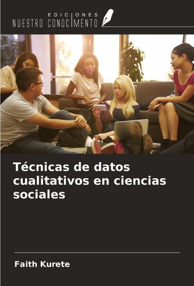Técnicas de datos cualitativos en ciencias sociales