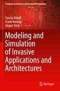 Modeling and Simulation of Invasive Applications and Architectures