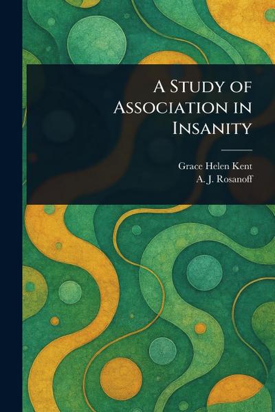 A Study of Association in Insanity