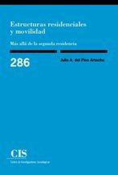Estructuras residenciales y movilidad : más allá de la segunda residencia