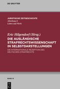 Die ausländische Strafrechtswissenschaft in Selbstdarstellungen