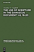 The Use of Scripture in the Damascus Document 1-8, 19-20