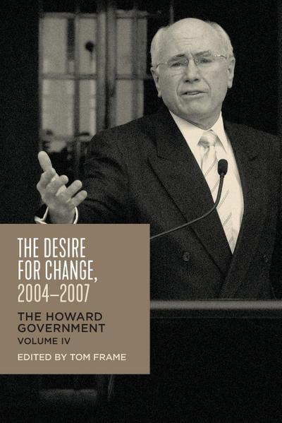 The Desire for Change, 2004-2007