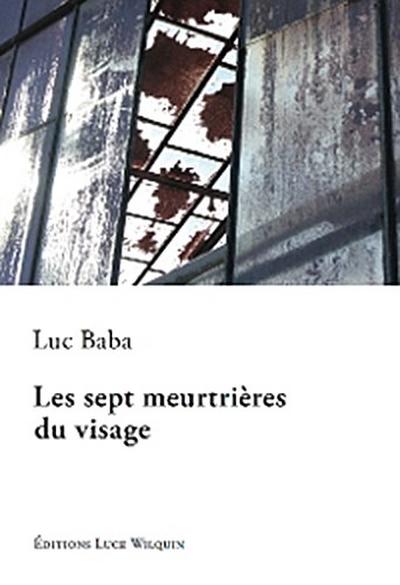 Les sept meurtrières du visage