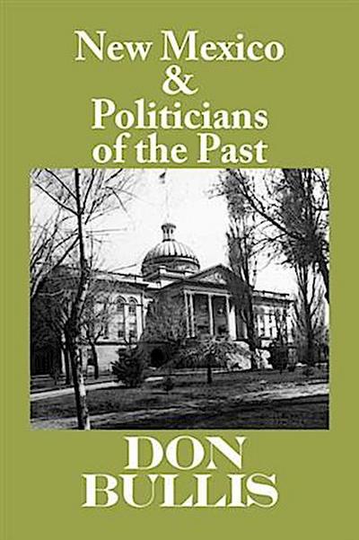 New Mexico & Politicians of the Past