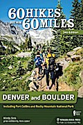 60 Hikes Within 60 Miles: Denver and Boulder
