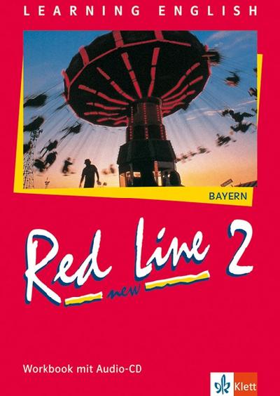 Red Line NEW 2. Ausgabe Bayern: Workbook mit Audio-CD Band 2 (Red Line NEW. Ausgabe für Bayern ab 1999) - Paul Aston, Claudia Finkbeiner, Rosemary Hellyer-Jones, Rosemary Hellyer- Jones