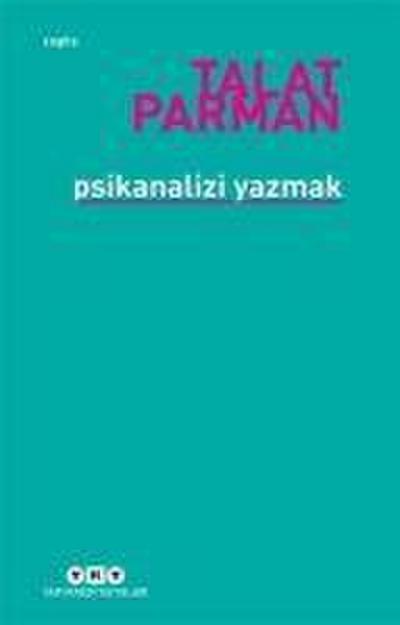 Psikanalizi Yazmak