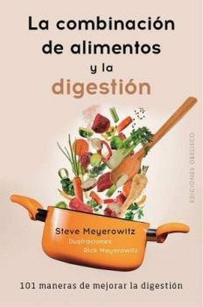 Combinacion de Alimentos Y La Digestion, La
