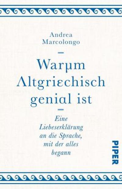 Warum Altgriechisch genial ist