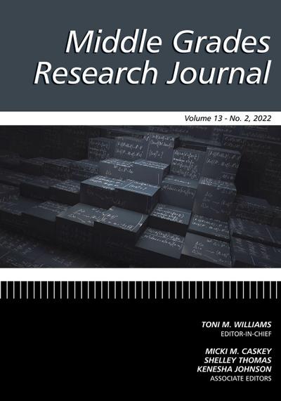 Middle Grades Research Journal Volume 13  Issue 2  2022