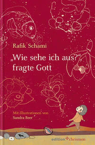 ’Wie sehe ich aus?’, fragte Gott