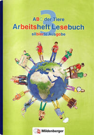ABC der Tiere 3 - Arbeitsheft Lesebuch, silbierte Ausgabe
