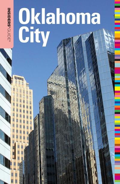 Insiders’ Guide(r) to Oklahoma City