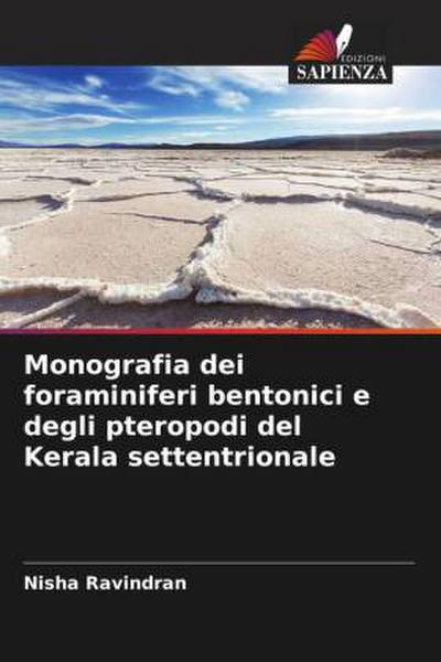Monografia dei foraminiferi bentonici e degli pteropodi del Kerala settentrionale