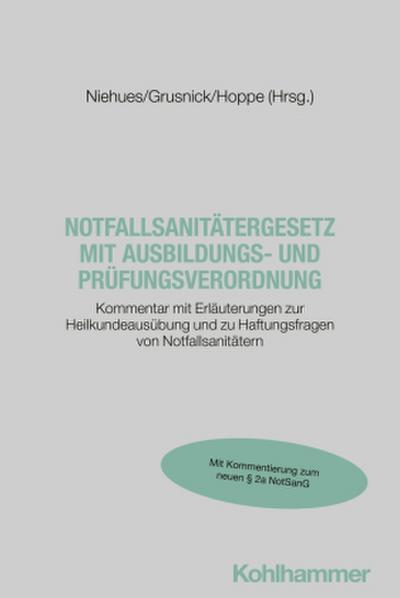 Notfallsanitätergesetz mit Ausbildungs- und Prüfungsverordnung