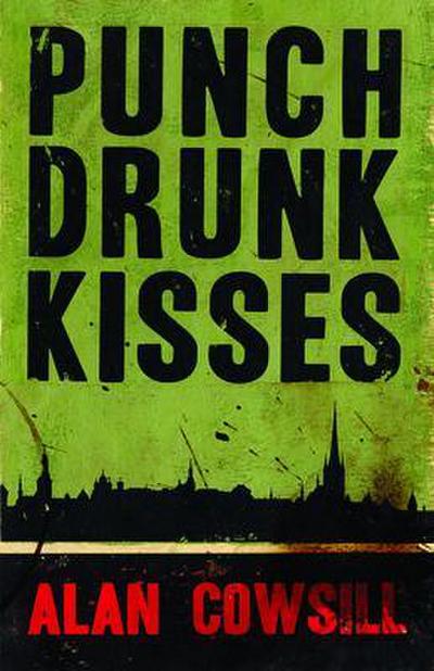 Punch Drunk Kisses