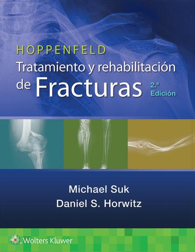 Horwitz, D: Hoppenfeld. Tratamiento y rehabilitacion de frac