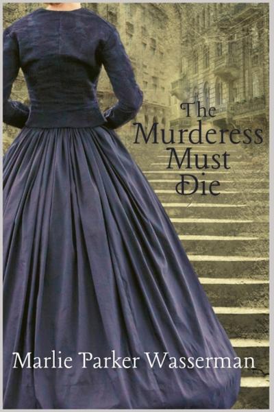 The Murderess Must Die