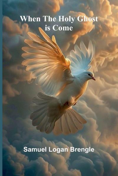 When The Holy Ghost Is Come