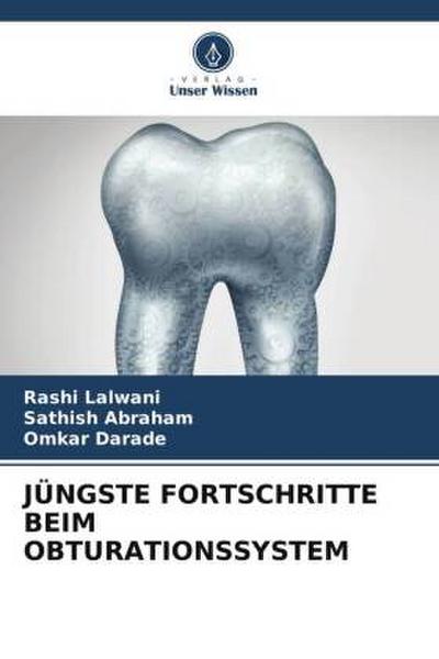 JÜNGSTE FORTSCHRITTE BEIM OBTURATIONSSYSTEM