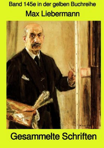 Gesammelte Schriften - Band 145e in der gelben Buchreihe bei Jürgen Ruszkowski