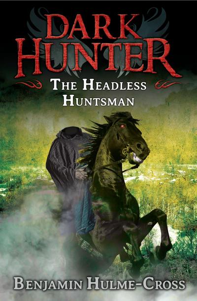 Dark Hunter - The Headless Huntsman