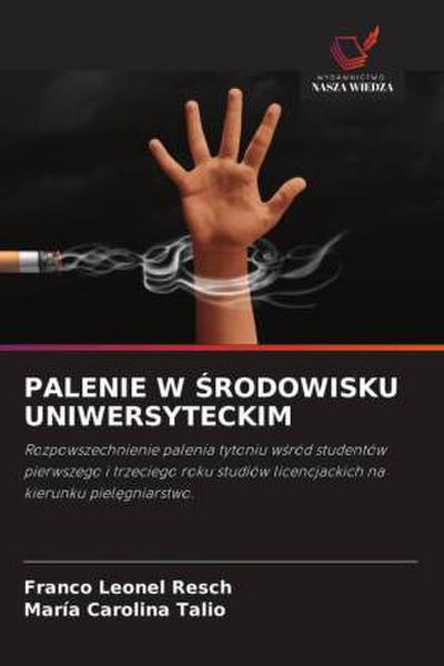 PALENIE W ¿RODOWISKU UNIWERSYTECKIM