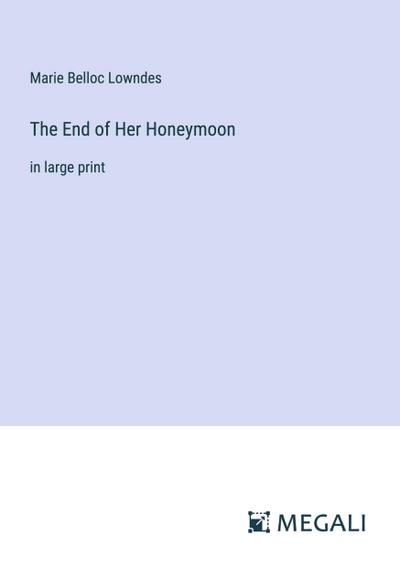 The End of Her Honeymoon