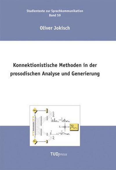Konnektionistische Methoden in der prosodischen Analyse und Generierung