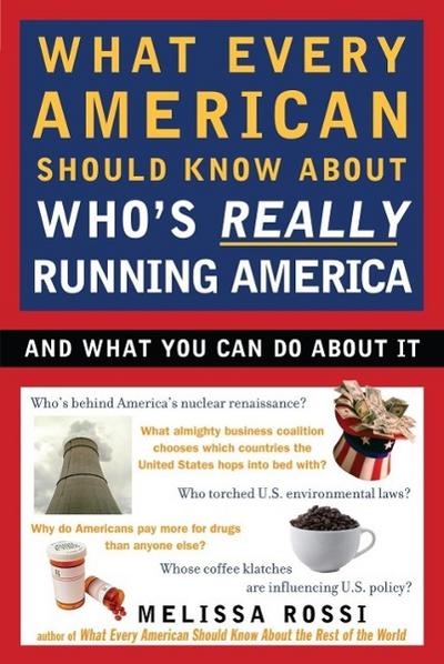 What Every American Should Know About Who’s Really Running America