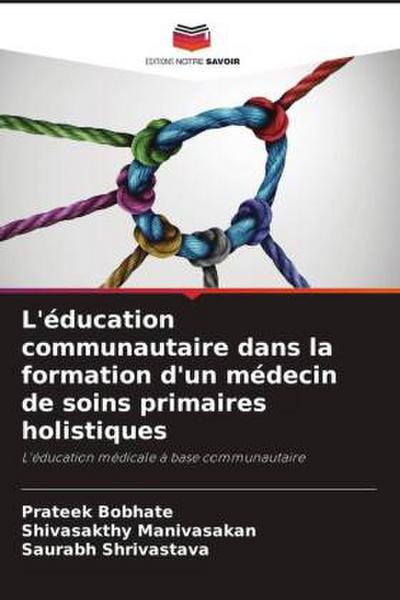 L’éducation communautaire dans la formation d’un médecin de soins primaires holistiques