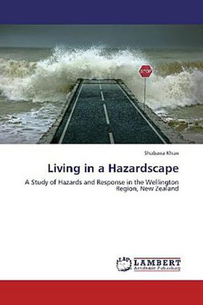 Living in a Hazardscape
