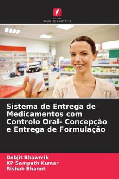 Sistema de Entrega de Medicamentos com Controlo Oral- Concepção e Entrega de Formulação