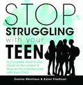 Stop Struggling with your Teen