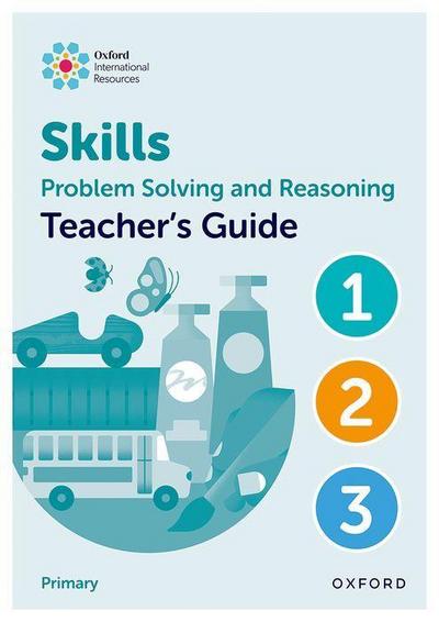 Oxford International Skills: Problem Solving and Reasoning: Teacher’s Guide 1 - 3