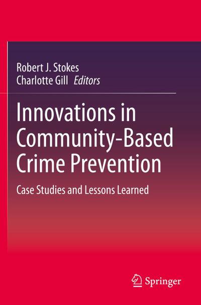 Innovations in Community-Based Crime Prevention