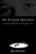 My Elusive Mychele
