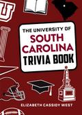 University of South Carolina Trivia Book