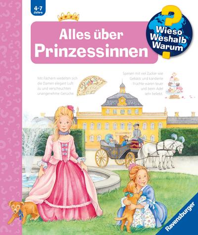 Wieso? Weshalb? Warum? 15: Alles über Prinzessinnen