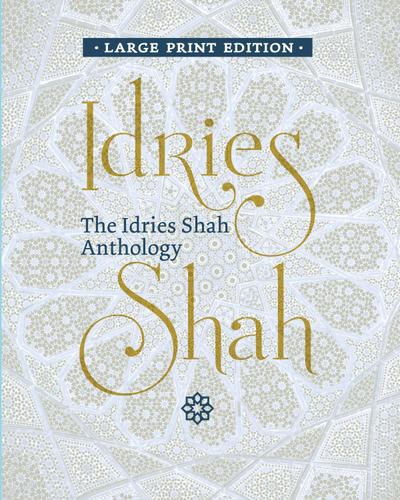 The Idries Shah Anthology