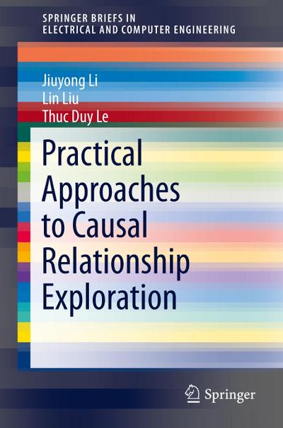 Practical Approaches to Causal Relationship Exploration