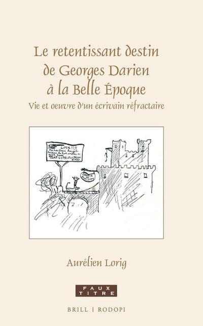 Le retentissant destin de Georges Darien à la Belle Époque