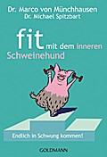 Fit mit dem inneren Schweinehund: Endlich in Schwung kommen!