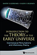 Introduction To The Theory Of The Early Universe: Cosmological Perturbations And Inflationary Theory