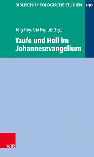 Taufe und Heil im Johannesevangelium