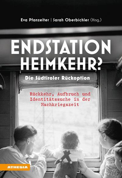 Endstation Heimkehr? Die Südtiroler Rückoption